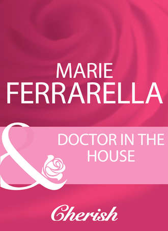 Marie  Ferrarella. Doctor In The House