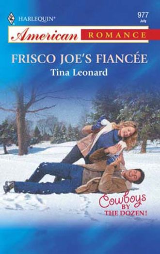 Tina  Leonard. Frisco Joe's Fiancee