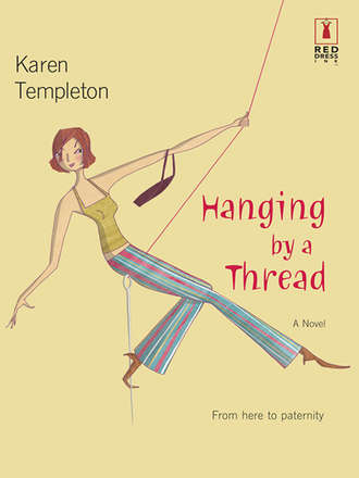 Karen Templeton. Hanging by a Thread