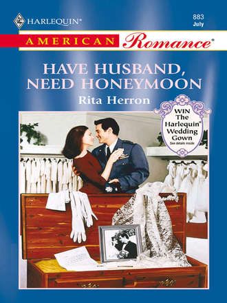 Rita  Herron. Have Husband, Need Honeymoon