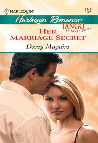 Darcy  Maguire. Her Marriage Secret