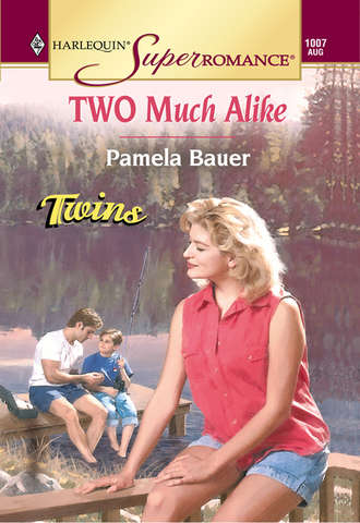 Pamela  Bauer. Two Much Alike