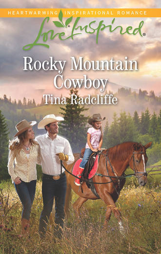 Tina  Radcliffe. Rocky Mountain Cowboy