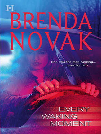 Brenda  Novak. Every Waking Moment