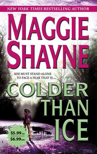 Maggie Shayne. Colder Than Ice