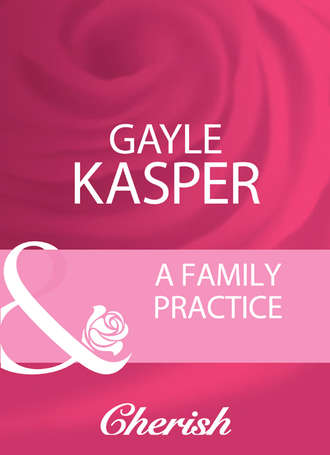 Gayle  Kasper. A Family Practice