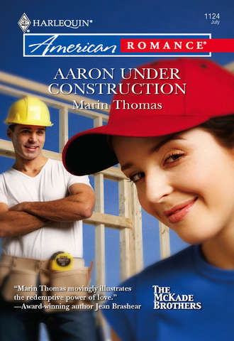 Marin  Thomas. Aaron Under Construction