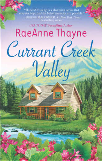 RaeAnne  Thayne. Currant Creek Valley