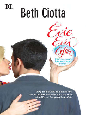 Beth  Ciotta. Evie Ever After