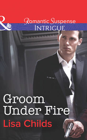 Lisa  Childs. Groom Under Fire