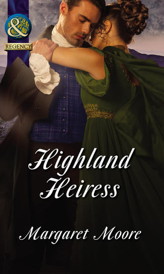 Margaret  Moore. Highland Heiress