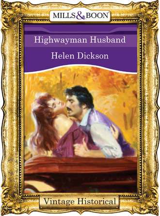 Хелен Диксон. Highwayman Husband