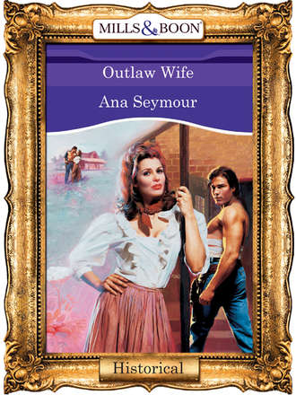 Ana  Seymour. Outlaw Wife