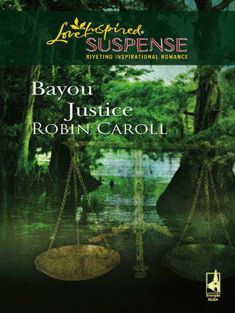 Robin  Caroll. Bayou Justice