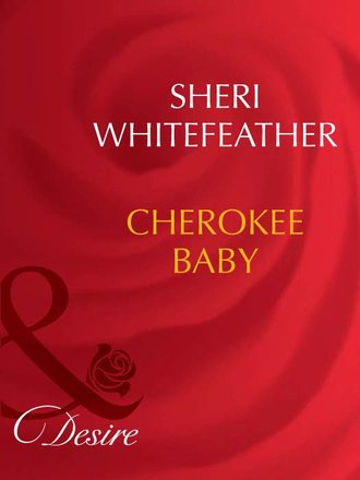 Sheri  WhiteFeather. Cherokee Baby