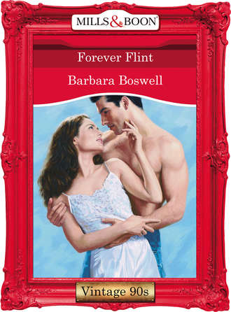 Barbara  Boswell. Forever Flint