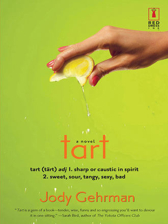 Jody  Gehrman. Tart