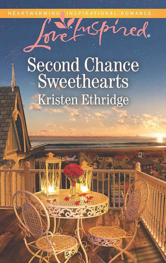 Kristen  Ethridge. Second Chance Sweethearts