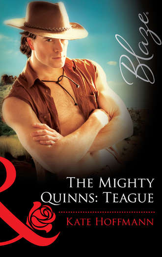 Kate  Hoffmann. The Mighty Quinns: Teague