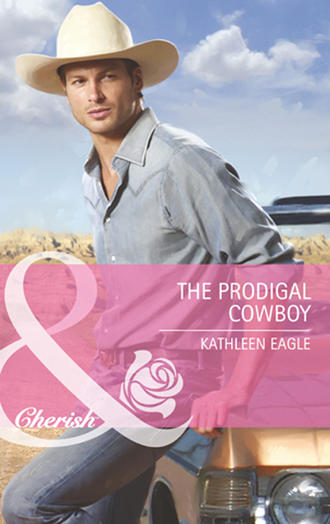 Kathleen  Eagle. The Prodigal Cowboy