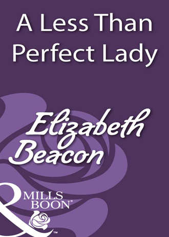 Elizabeth  Beacon. A Less Than Perfect Lady