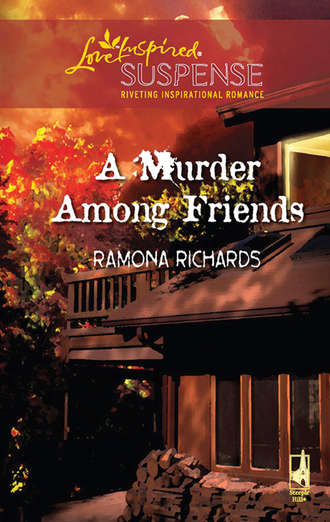 Ramona  Richards. A Murder Among Friends