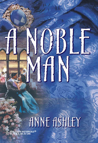 ANNE  ASHLEY. A Noble Man