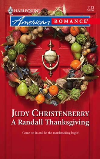 Judy  Christenberry. A Randall Thanksgiving