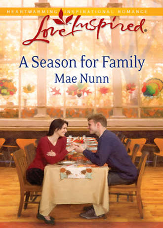 Mae  Nunn. A Season For Family