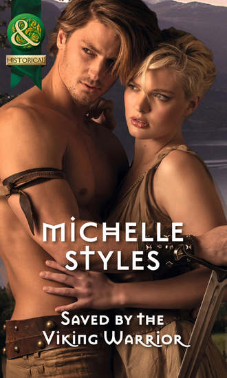 Michelle  Styles. Saved by the Viking Warrior