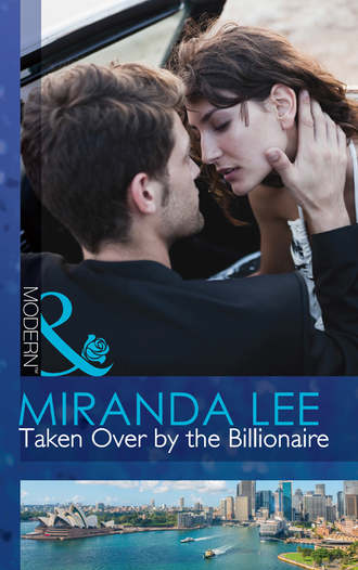 Miranda Lee. Taken Over by the Billionaire