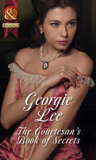 Georgie Lee. The Courtesan's Book of Secrets