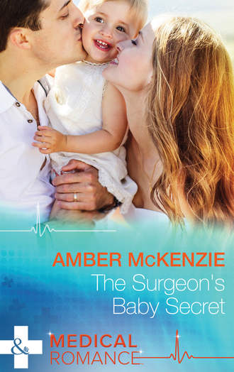 Amber  McKenzie. The Surgeon's Baby Secret