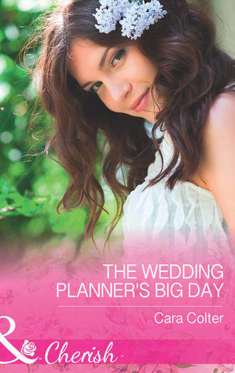 Cara  Colter. The Wedding Planner's Big Day