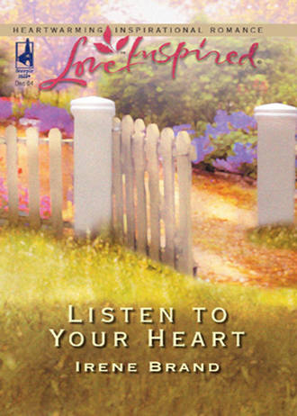 Irene  Brand. Listen to Your Heart