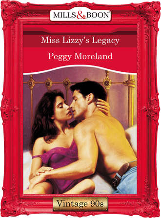 Peggy  Moreland. Miss Lizzy's Legacy