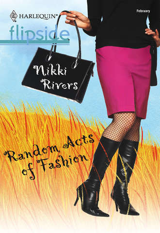 Nikki  Rivers. Random Acts Of Fashion