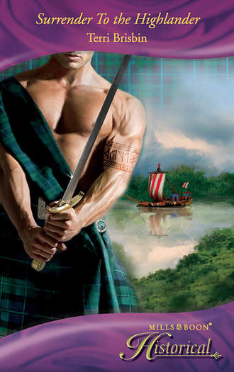 Terri  Brisbin. Surrender To the Highlander