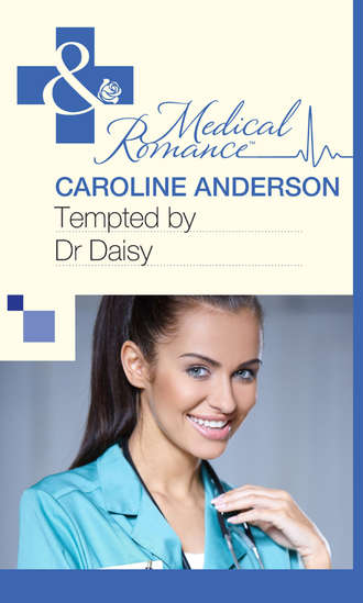 Caroline  Anderson. Tempted by Dr Daisy