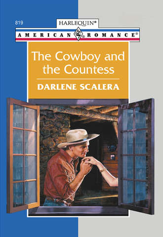 Darlene  Scalera. The Cowboy And The Countess