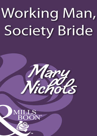 Mary  Nichols. Working Man, Society Bride