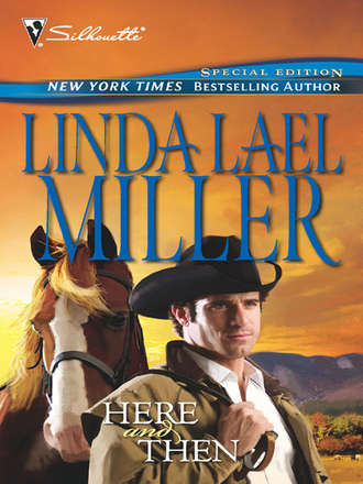 Linda Miller Lael. Here and Then