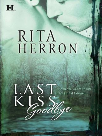 Rita  Herron. Last Kiss Goodbye