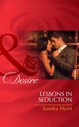 Sandra Hyatt. Lessons in Seduction