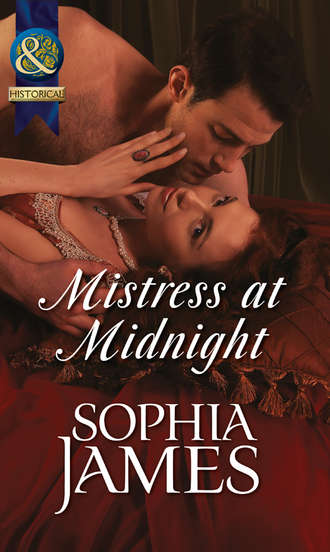 Sophia James. Mistress at Midnight