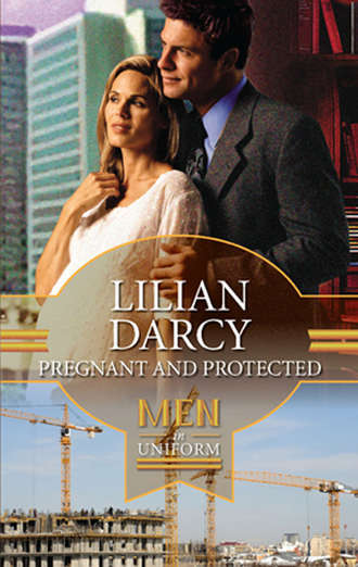 Lilian  Darcy. Pregnant and Protected