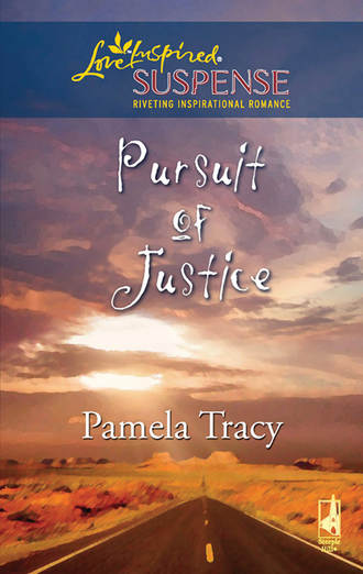 Pamela  Tracy. Pursuit of Justice