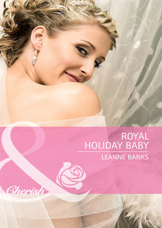 Leanne Banks. Royal Holiday Baby