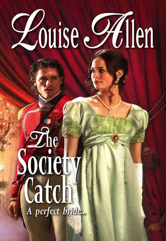 Louise Allen. The Society Catch