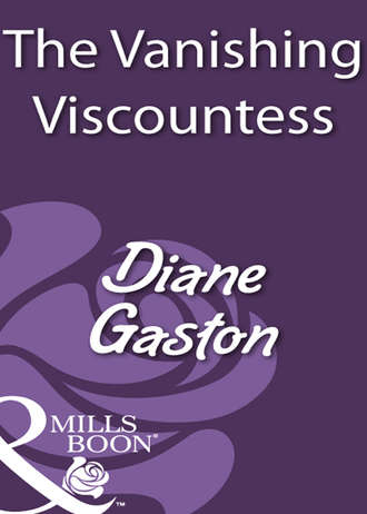 Diane  Gaston. The Vanishing Viscountess